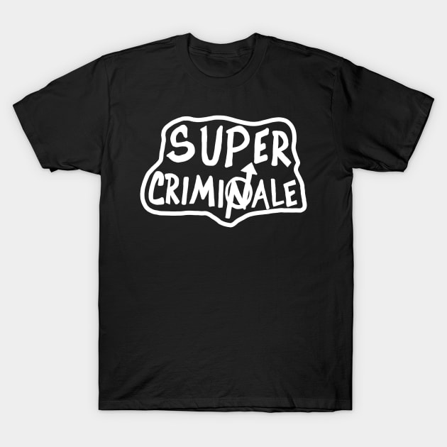 Squatter Criminale T-Shirt by Supercriminale609